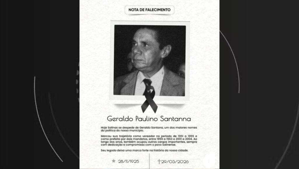 A História de Geraldo Paulino Santanna: Ex-Prefeito de Salinas Morre aos 100 Anos
