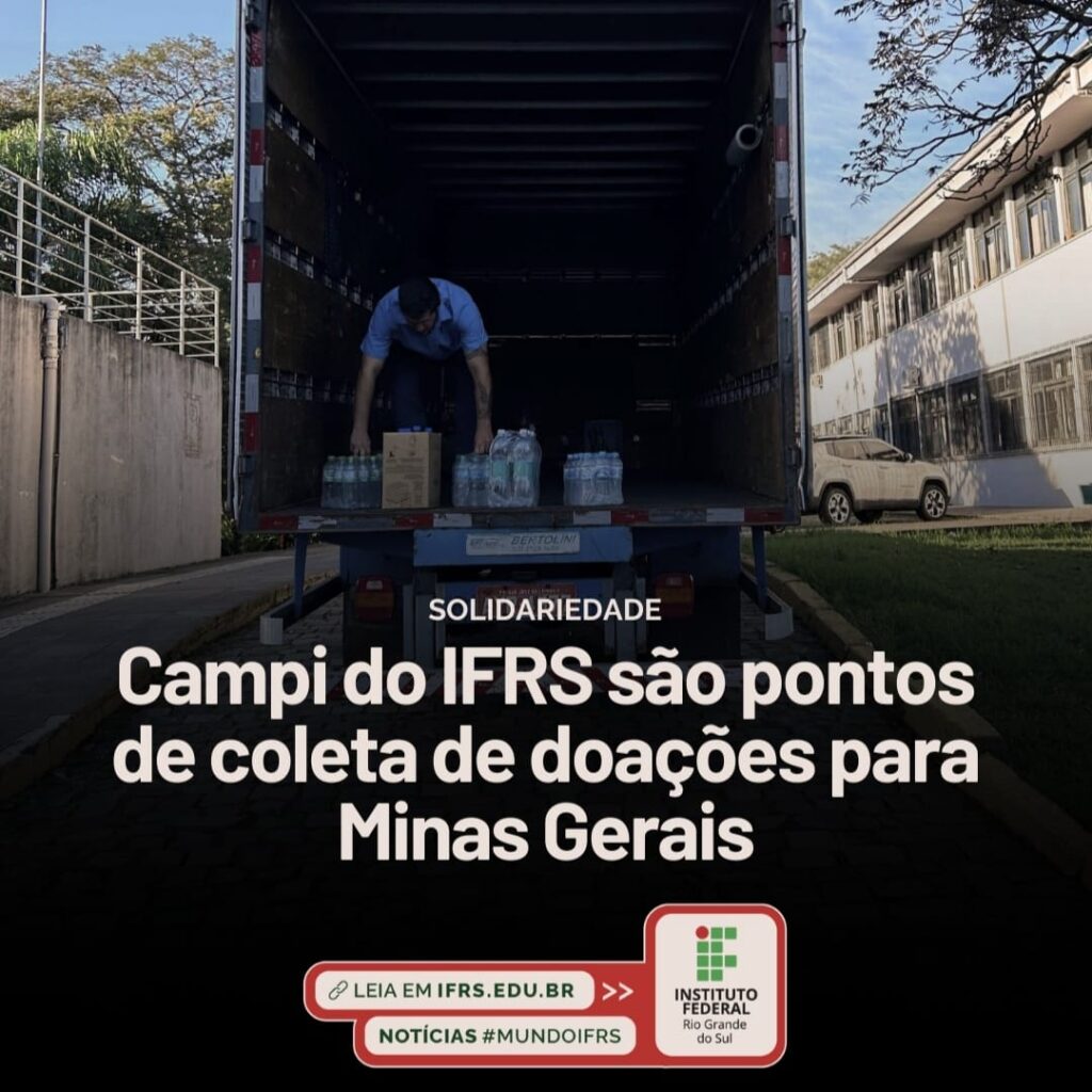 IFRS Lança Campanha de Arrecadação para Vítimas das Chuvas em Minas Gerais